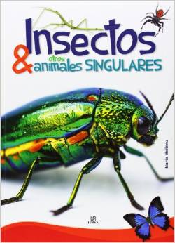 Insectos y otros animales singulares